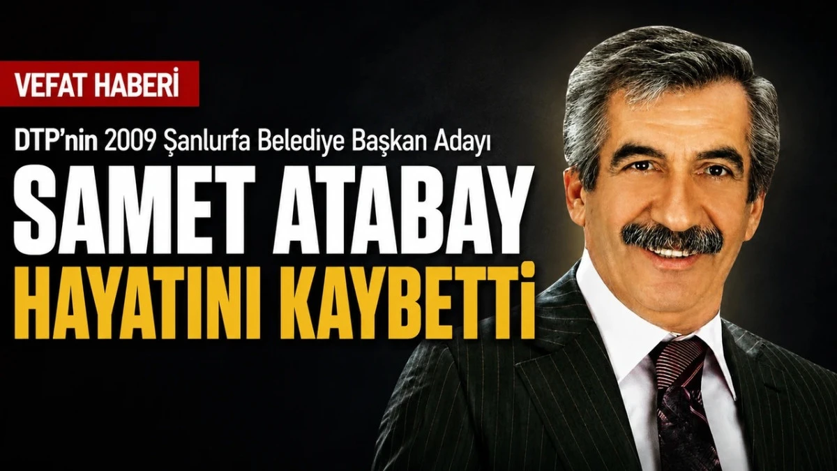Atabay hayatını kaybetti
