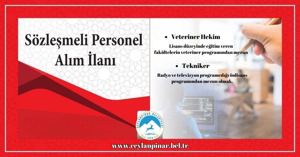 Ceylanpınar Belediyesi tam zamanlı sözleşmeli 2 personel alacak