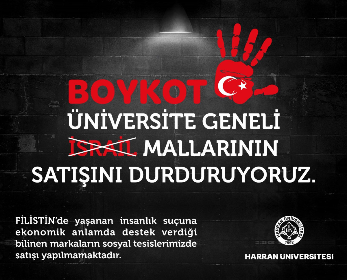 Harran Üniversitesi, Tüm Yerleşkelerinde İsrail Ürünlerine Boykot Kararı Aldı