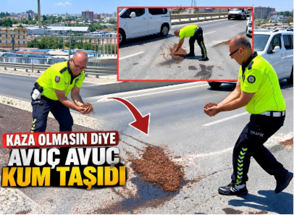 Kaza Olmasın Diye Avu&ccedil; Avu&ccedil; Kum Taşıdı